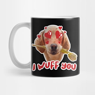 funny dog i wuff you Mug